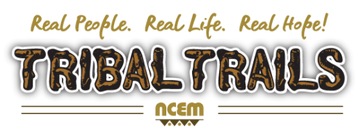 Real People. Real Life. Real Hope! Tribal Trails logo. Part of NCEM.